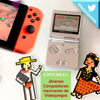 306 - Temas de Videojuegos y compositores mexicanos, Especial 15 Septiembre