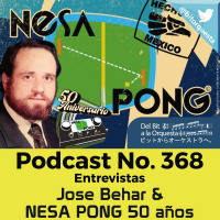 368 - Entrevista a José Behar  NESA PONG 50 años