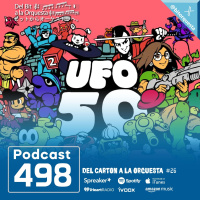 498 - UFO 50, Del Cartón a la Orquesta #26