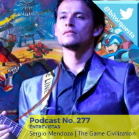 277 - Entrevista a Sergio Mendoza (Serchboogie  The Game Civilization)