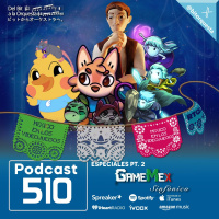 510 - GameMex Sinfónico, México en los videojuegos 2025 Pt.2