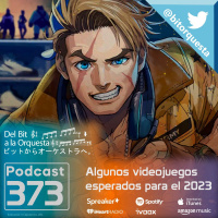373 - Especial Algunos Videojuegos esperados para 2023