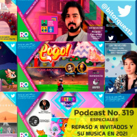 319 - ESPECIAL Invitados de entrevistas 2021