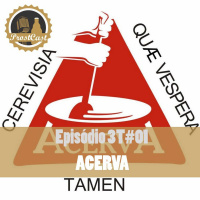 Episódio 3T#13 - ACERVA