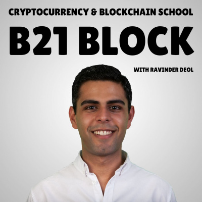 B21 Block: Cryptocurrency  Blockchain School