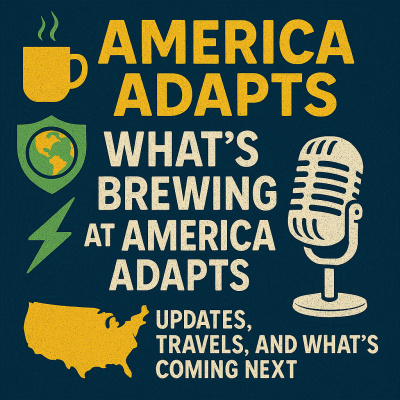 America Adapts - The Climate Change Podcast