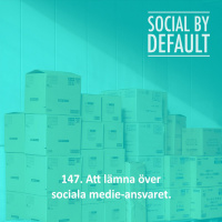 147. Att lämna över sociala medie-ansvaret