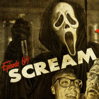 Episode 69 - Scott  Liam (and Ross Todd) Vs Scream