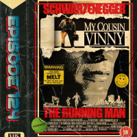 Episode 124 - Scott  Liam Vs The Running Man/My Cousin Vinny