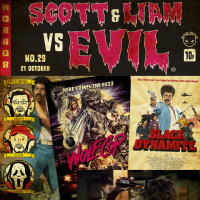 Episode 29 - Scott  Liam Vs WolfCop/Black Dynamite
