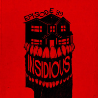 Episode 89 - Scott  Liam Vs Insidious