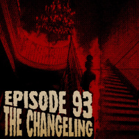 Episode 93 - Scott  Liam Vs The Changeling (1980)