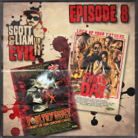 Episode 8 - Scott  Liam Vs Fathers Day/Poultrygeist