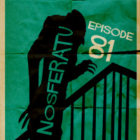 Episode 81 - Scott  Liam Vs Nosferatu (1922)