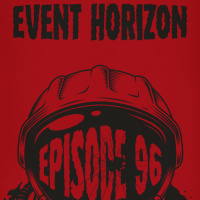 Episode 96 - Scott  Liam Vs Event Horizon (1997)