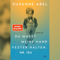 Du musst meine Hand fester halten, Nr. 104 von Susanne Abel