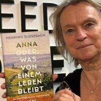 Anna oder: Was von einem Leben bleibt von Henning Sußebach