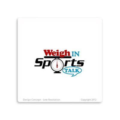 Weigh In Sports Talk