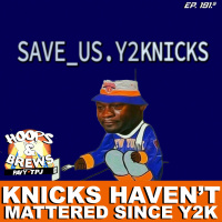 #HoopsNBrews Ep. 191.5: Knicks Havent Mattered Since Y2K GUEST: @BarbChairScott vs Pavy