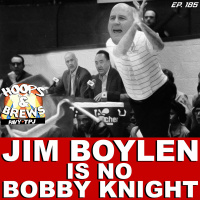 Hoops  Brews Ep. 185: Jim Boylen is no Bobby Knight