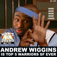 Hoops  Brews EP 221: Andrew Wiggins is Top 5 SF in Warriors History