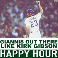 Happy Hour 101: Giannis Out There Like Kirk Gibson