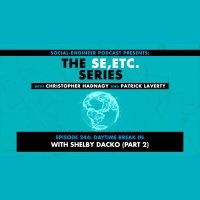 Ep. 244 - The SE ETC Series - Daytime Break In with Shelby Dacko PART 2