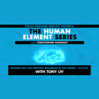 Ep. 242 - Human Element Series - The Greatest Salesman in the World - Is It AI? with Tony UV