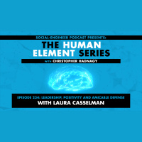 Ep. 234 - Human Element Series - Leadership Positivity and Amicable Defense with Laura Casselman