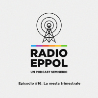 Radio Eppol #16: la mesta trimestrale