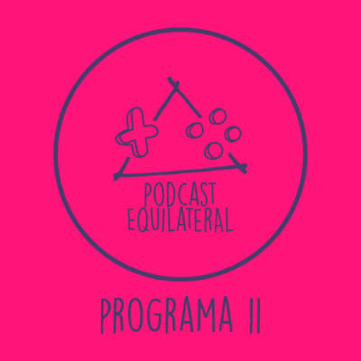 Podcast Equilateral