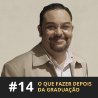 Café com ADM 014 - O que fazer depois da graduação?