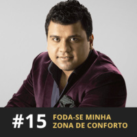 Café com ADM 015 - Foda-se minha zona de conforto