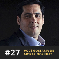 Café com ADM 027 - Você gostaria de morar nos EUA?