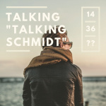 Talking talking Schmidt