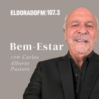 Bem-estar com Carlos Alberto Pastore 17.11.25