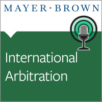 International Arbitration - The View From Mayer Brown