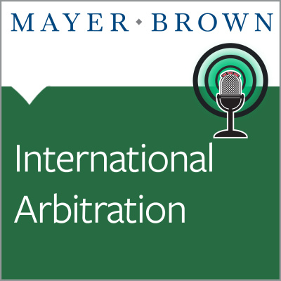 International Arbitration - The View From Mayer Brown