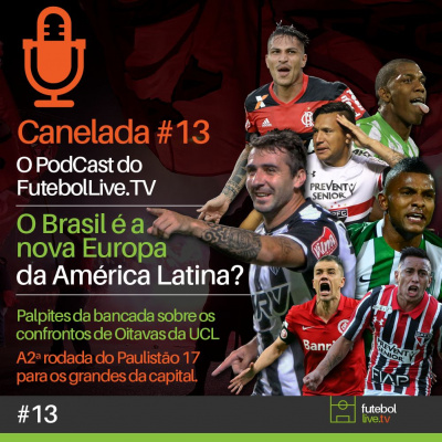 Canelada - O Podcast Do Futebol Live