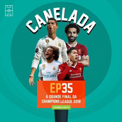 Canelada - O Podcast Do Futebol Live