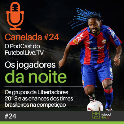 Canelada - O Podcast Do Futebol Live