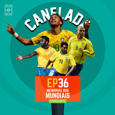 Canelada - O Podcast Do Futebol Live