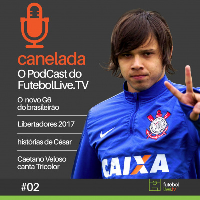 Canelada - O Podcast Do Futebol Live