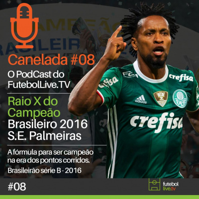 Canelada - O Podcast Do Futebol Live