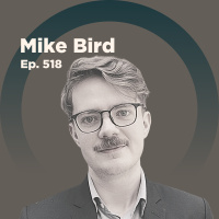 Mike Bird on the Land Trap and How the History of Housing Impacts the Global Economy