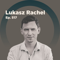 Lukasz Rachel on Non-Ricardian Macroeconomic Policy and Its Implications for Inflation