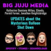 SHOW #1192 UPDATES About The Mysterious Balloon Shot Down