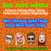 SHOW #1178 More Shocking Dumb Things About More Dumb Things