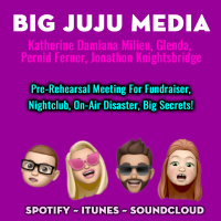 SHOW #1188 Pre-Rehearsal Meeting For Fundraiser, Nightclub, On-Air Disaster, Big Secrets!