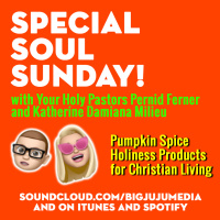 SHOW #1076 Special Soul Sunday - Pumpkin Spice Edition
